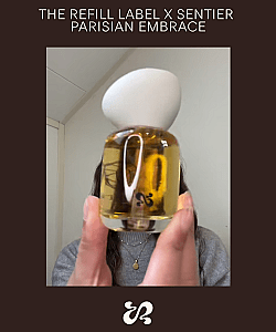 THE REFILL LABEL X SENTIER: Parisian Embrace
